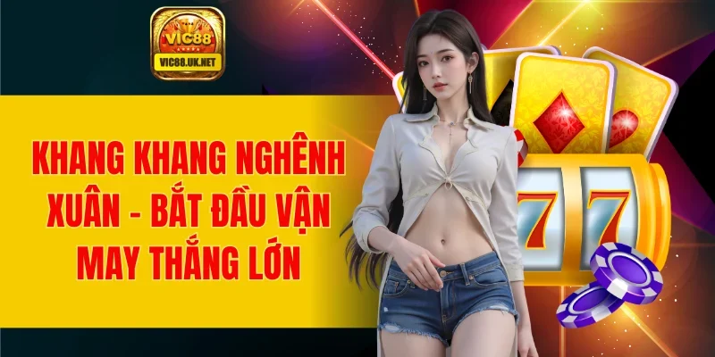 Khang Khang Nghênh Xuân